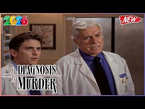 Diagnosis Murder Season 2026 Full Episode | S05E06 | Looks Can Kill | Best Crime Series