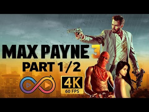 Max Payne 3 (2012) – Full Game Walkthrough - Part 1/2 [4K 60FPS | No Commentary | Complete Story]