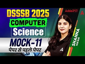 DSSSB TGT Computer Science Classes | DSSSB Computer PYQ | Computer Science Mock-11 | By Sahana Ma'am
