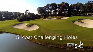 30 reactions | Looking for a scare on Friday the 13th? Here are 5 of the most challenging holes in Myrtle Beach! Play one of these today and you'll be in for a challenge  | Myrtle Beach Golf | Facebook