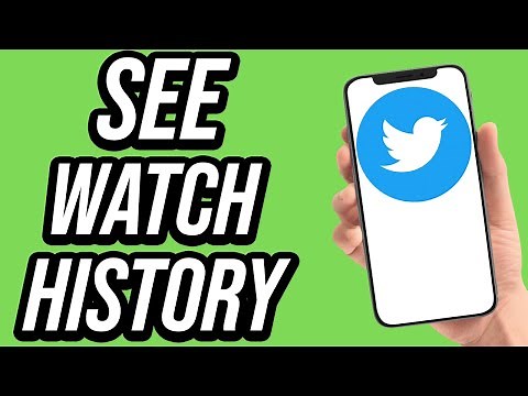 How to Check Watch History on Twitter