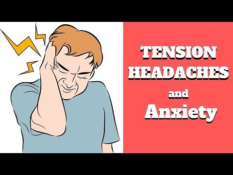 ANXIETY and TENSION HEADACHES - Explained & How You find Relief -