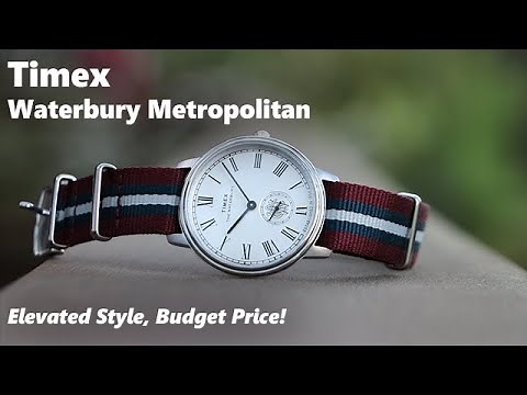 Timex Waterbury Metropolitan - Elevated Style and Budget Price!
