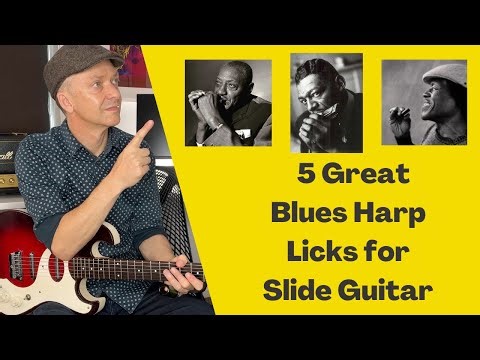 5 Great Blues Harp Licks for Slide Guitar