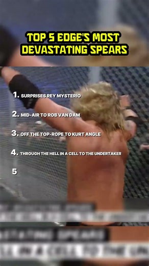 Top 5 Edge Most Devastated Spears