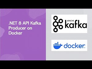 NET8 Web Api Kafka Producer on Docker