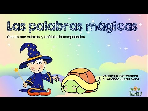 Las Palabras Mágicas (cuento con valores y análisis)