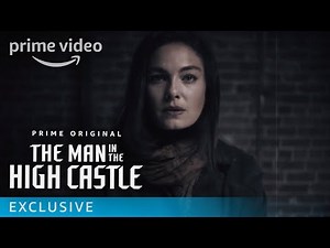 Fight for the World You Want | The Man in the High Castle | Prime Video