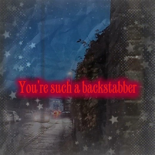 got bored #music #backstabber #lyrics