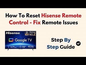 How To Reset Hisense Remote Control - Fix Remote Issues