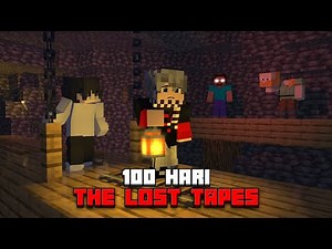 100 Hari Minecraft The Lost Tapes