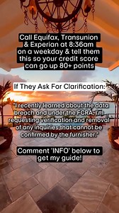 🚨 CREDIT BOOST TIP YOU NEED TO KNOW 🚨 📞 Call Equifax, TransUnion, & Experian at 8:36 AM on a weekday for the best chance of getting a live rep ☀️📊 📈 This strategy can help your credit score jump 80 points when done the right way 🔥💳 🗣️ If they ask for clarification, say this: “I recently learned about the data breach and under the FCRA, I’m requesting verification and removal of any inquiries that cannot be confirmed by the furnisher.” ⚖️📝 🛡️ Unverified inquiries are not allowed to rema