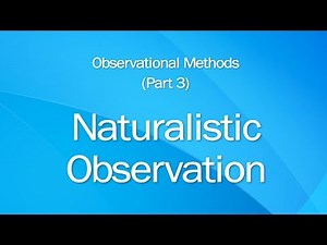 3: Naturalistic Observation Studies