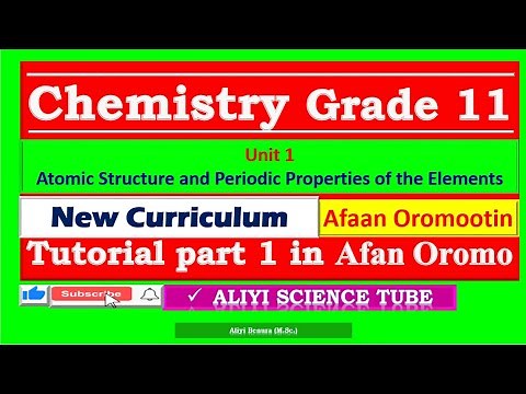 Chemistry Grade 11 Unit 1 Tutorial Part 1 in Afan Oromo