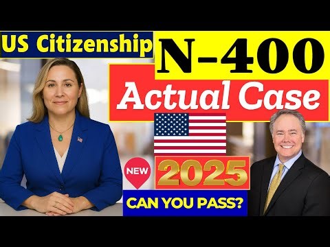 2025 New, Real Interview of US Citizenship - N400 Naturalization Interview and Test - Small talk