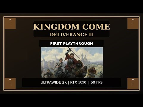 Kingdom Come Deliverance II & DLCs First Playthrough & Hardcore on | Ultrawide 2K 60 FPS | Live