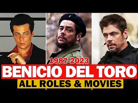 Benicio Del Toro all roles and movies|1987-2023|complete list