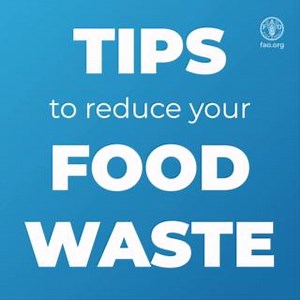 12K views · 220 reactions | Here are tips to reduce your #FoodWaste  Let's make #NotWasting a way of life! | Food and Agriculture Organization of the United Nations (FAO) | Facebook