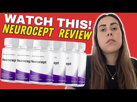 NEUROCEPT - (( WATCH THIS! )) - NEUROCEPT REVIEW - NEUROCEPT REVIEWS - NEUROCEPT BRAIN SUPPLEMENT