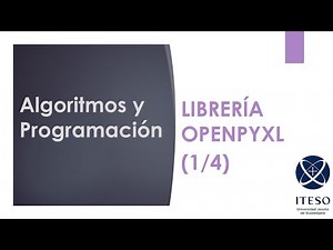 Algoritmos y Programación 23.1 Librería Openpyxl, qué es, cómo instalarla