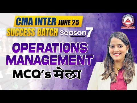 CMA Inter June 25 | Operations Management MCQ's Mela Session | Success Batch Season 7