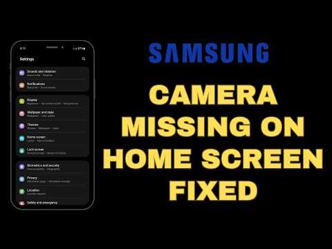 Camera App missing from the home screen and app screen of your Samsung Phone | How to bring it back