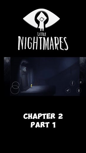 Little Nightmares Horror Mobile Gameplay Chapter 2 Part 1