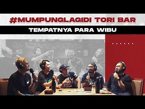 #MumpungLagiDi - Tori Bar Tempatnya Para Wibu Ibukota!