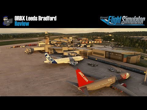 MSFS 2020 | REVIEW: ORBX Leeds Bradford scenery for Microsoft Flight Simulator 2020