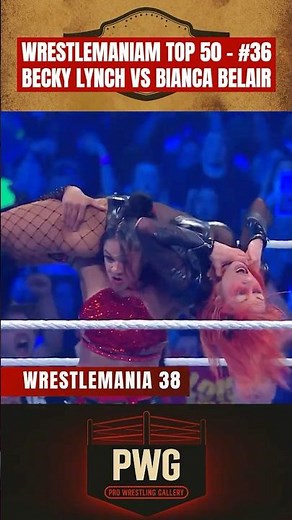 Becky Lynch vs Bianca Belair | WM TOP 50 - 36
