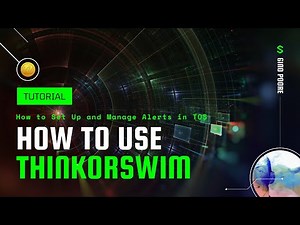 Thinkorswim (TOS) Tutorial: How to Set Up and Manage Alerts in Thinkorswim