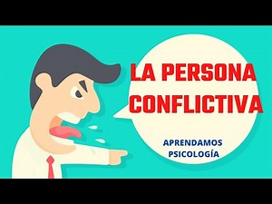 Cómo Tratar con Personas Conflictivas?