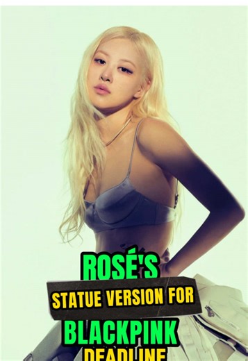 ROSÉ's Statue Version Visual Poster for BLACKPINK
