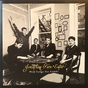 Jonathan Fire*Eater - Wolf Songs For Lambs