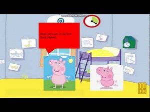 (Most Popular Video) Peppa Pig And George Pig Go To School Buck Naked / Grounded / Concussingtime