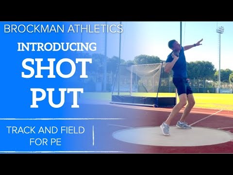 SHOT PUT BASICS: Introducing students to the shot put