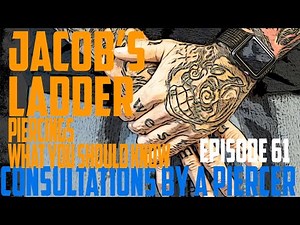 Jacob's Ladder Piercings What You Should Know - Consultations by a Piercer EP61