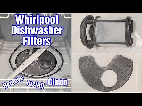 Whirlpool Dishwasher Filter How To Remove, Install, & Clean