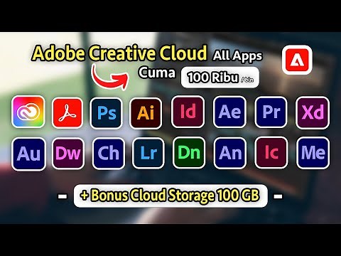 Software Adobe Original Cuma 100 Ribu | Cara Hemat Langganan Adobe Creative Cloud All Apps