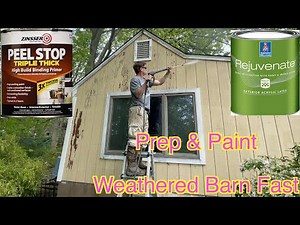 How To Paint Old Weathered Barn Fast - Zinsser Peel Stop - Sherwin Williams Rejuvenate (Part 1)