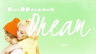 BolBBalgan4- 'Dream (드림)' (Hwarang: The Beginning OST, Part 3) [Han|Rom|Eng lyrics] Chords - ChordU