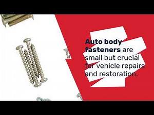 Everything You Should Know About Auto Body Fasteners/Clips