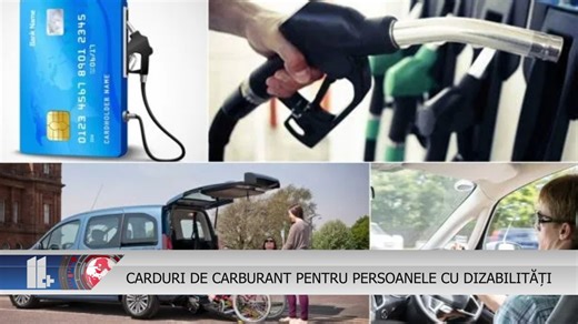 CARDURI DE CARBURANT PENTRU PERSOANELE CU DIZABILITĂȚI | 11 plus