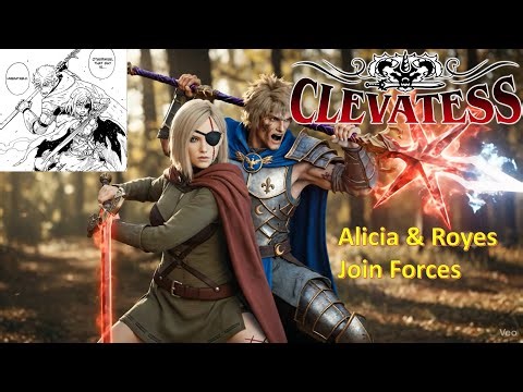 Alicia & Royes Join Forces | Clevatess | Live Action | AI fan-made