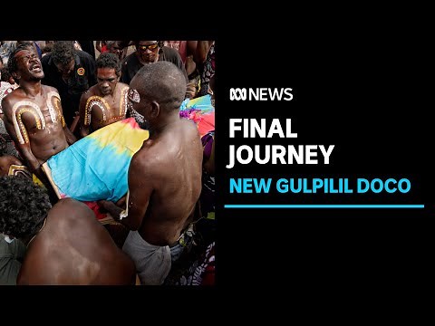 David Gulpilil's epic final journey and funeral in Arnhem Land captured for documentary | ABC News