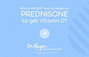 The BEST way to get vitamin D for people on Prednisone | Dr. Megan