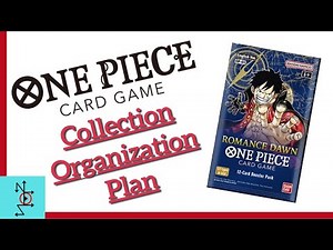 Organizing the Collection for the One Piece Card Game! How I'm prepping my Binder for release!