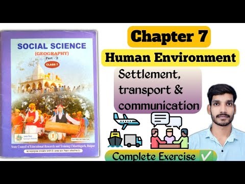 Chapter 7: Human Environment #class7sst #cgboard #completechapter