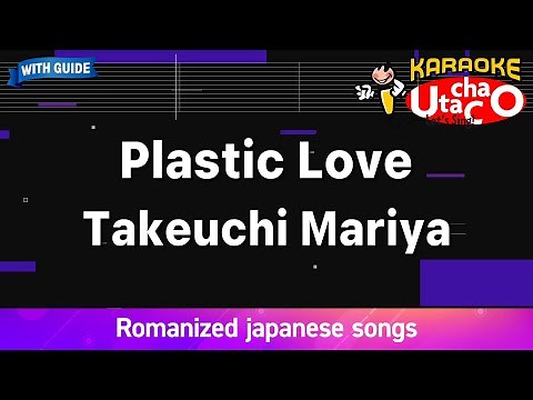 Plastic Love – Takeuchi Mariya (Romaji Karaoke with guide)