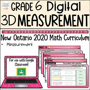 Grade 6 Measurement 3D Ontario Math- DIGITAL Google Slides : Spatial Sense